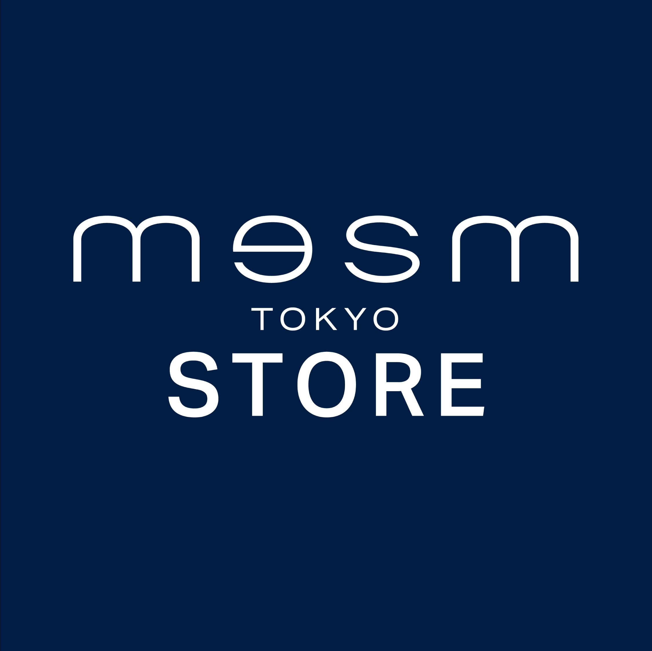 mesm TOKYO STORE
